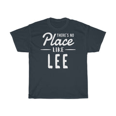 There's No Place Like Lee Unisex T-Shirt