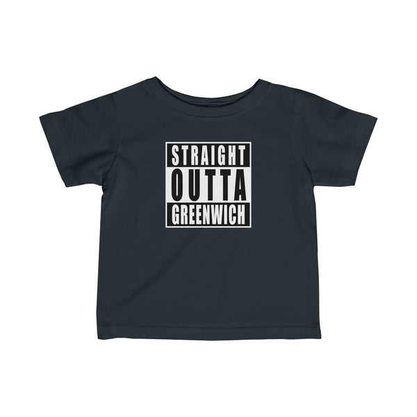 Straight Outta Greenwich Infant T-Shirt