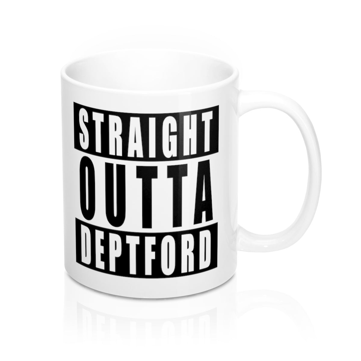 Straight Outta Deptford Mug